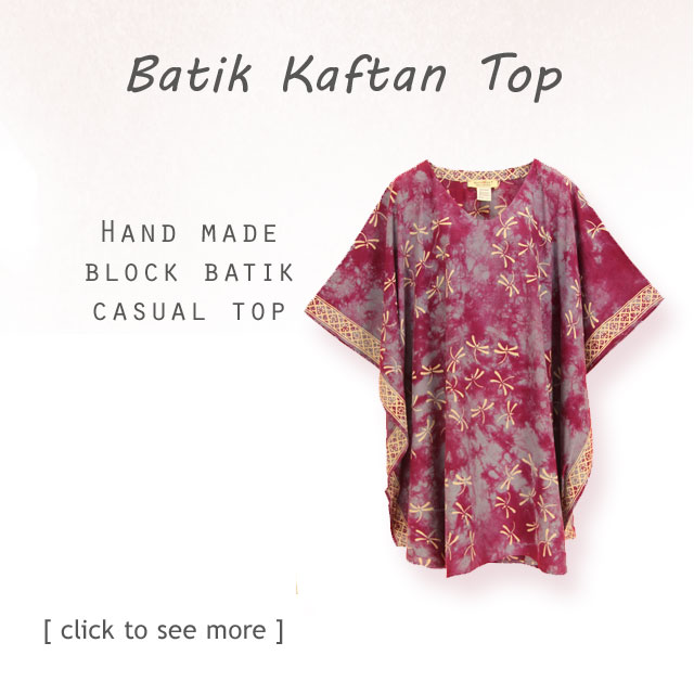 Find your artsy Batik Kaftan Top here. Hand made by batik artist.